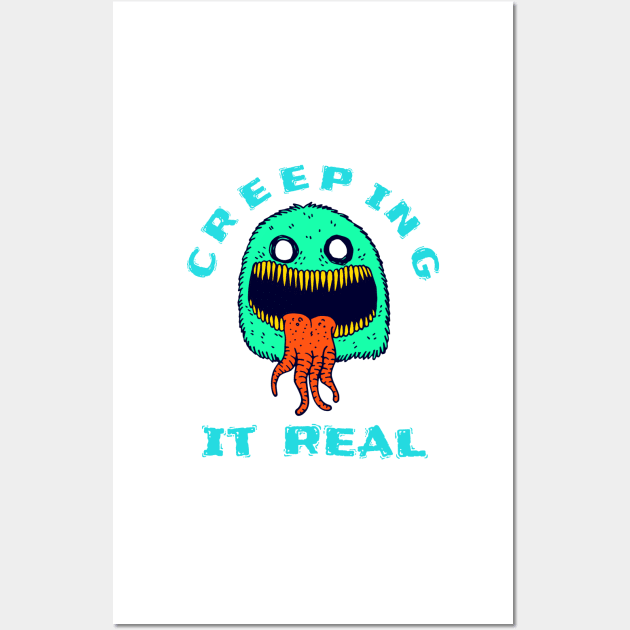 Creeping it Real Funny Halloween Monster Gifts Wall Art by gillys